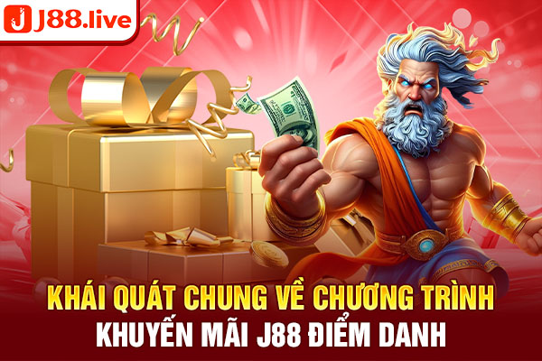 Khái quát chung về chương trình khuyến mãi J88 điểm danh Khái quát chung về chương trình khuyến mãi J88 điểm danh