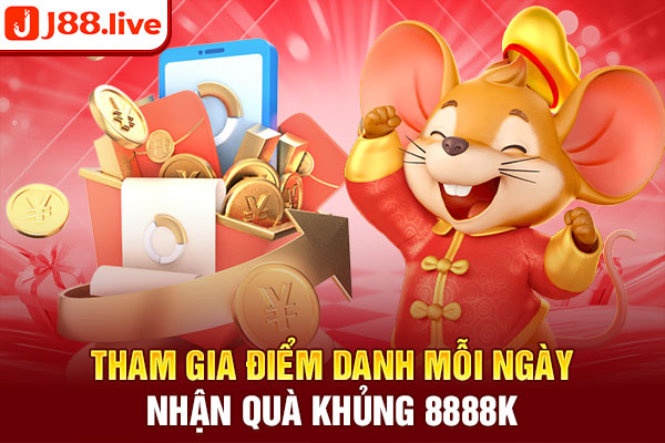 Tham gia điểm danh mỗi ngày nhận quà khủng 8888k