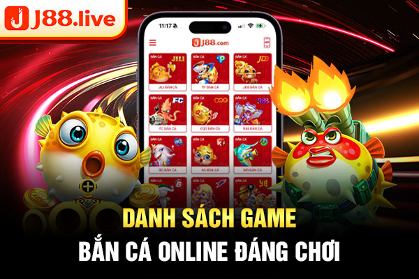 Danh sách game bắn cá online đáng chơi Danh sách game bắn cá online đáng chơi