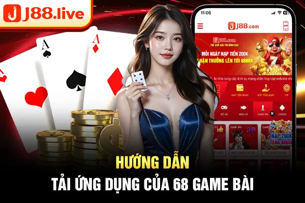 Hướng dẫn tải ứng dụng của 68 Game Bài