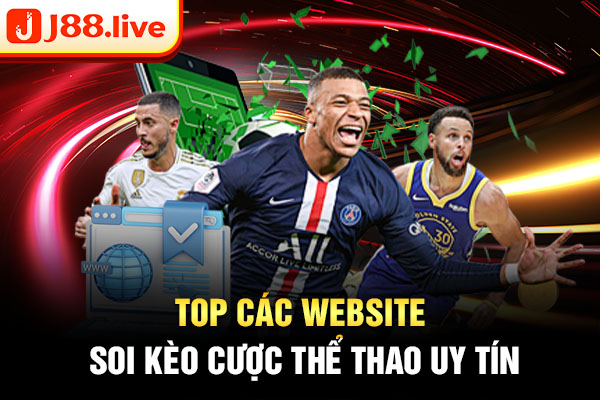 Top các website soi kèo cược thể thao uy tín Top các website soi kèo cược thể thao uy tín